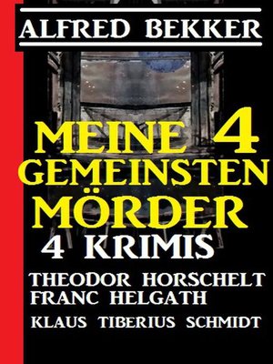 cover image of Meine 4 gemeinsten Morde
